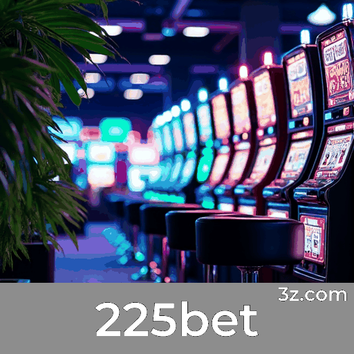 225bet: Estável, Seguro e Otimizado para o Brasil